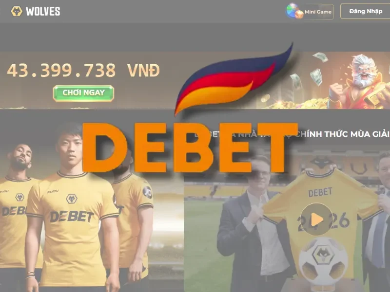 Debet - Nhà cái tiên phong trong lĩnh vực cá cược Esports